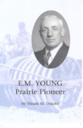 Cover image for E. M. Young: Prairie Pioneer