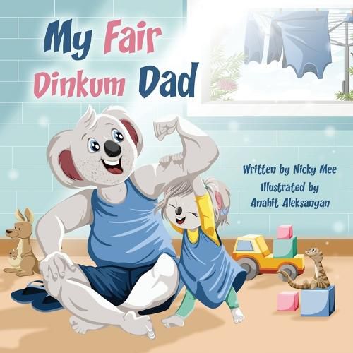 Cover image for My Fair Dinkum Dad