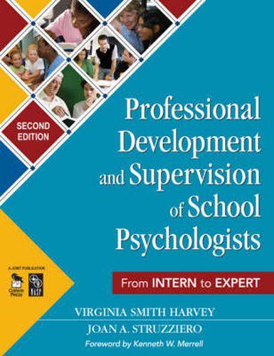 Professional Development and Supervision of School Psychologists: From Intern to Expert