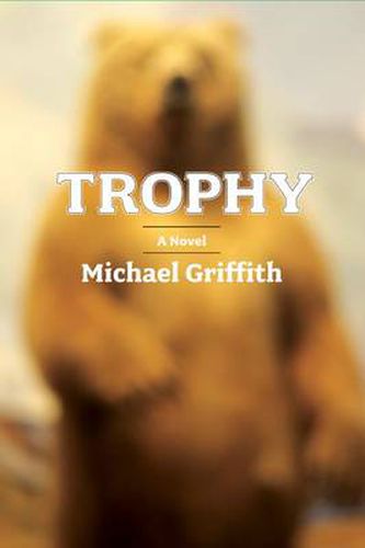 Cover image for Trophy: A Novel