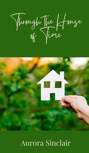 Cover image for Through the House of Time