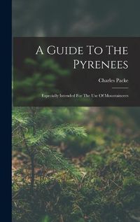 Cover image for A Guide To The Pyrenees