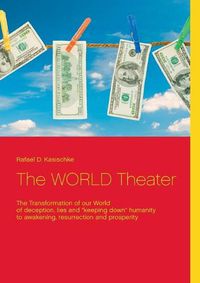 Cover image for The WORLD Theater: The Transformation of our World