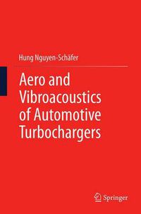 Cover image for Aero and Vibroacoustics of Automotive Turbochargers