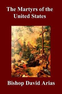 Cover image for The Martyrs of the United States