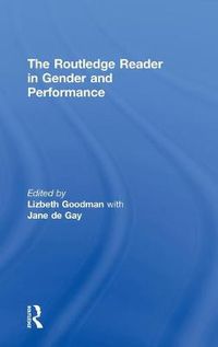 Cover image for The Routledge Reader in Gender and Performance