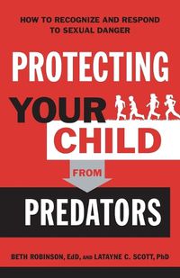 Cover image for Protecting Your Child from Predator