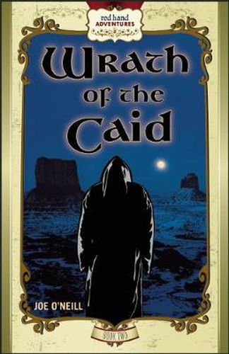 Wrath of the Caid: Red Hand Adventures, Book 2