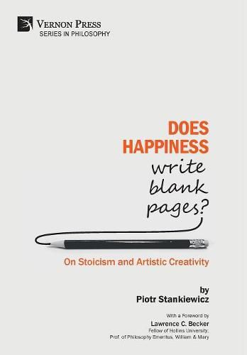 Cover image for Does Happiness Write Blank Pages? On Stoicism and Artistic Creativity