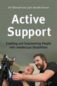 Cover image for Active Support: Enabling and Empowering People with Intellectual Disabilities