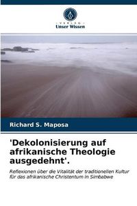 Cover image for 'Dekolonisierung auf afrikanische Theologie ausgedehnt'.