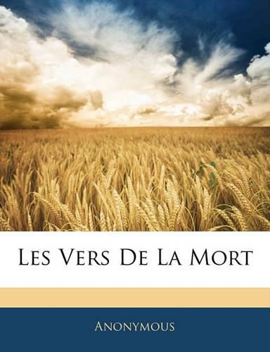 Cover image for Les Vers de La Mort