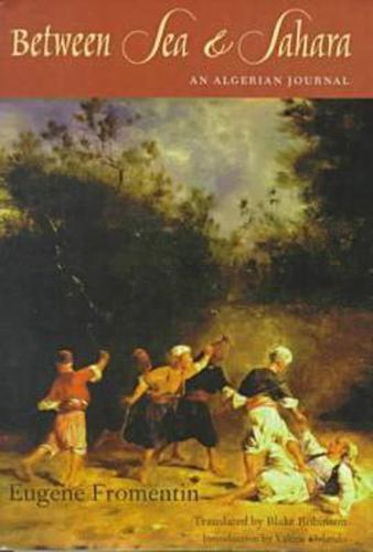 Cover image for Between Sea and Sahara: An Algerian Journal