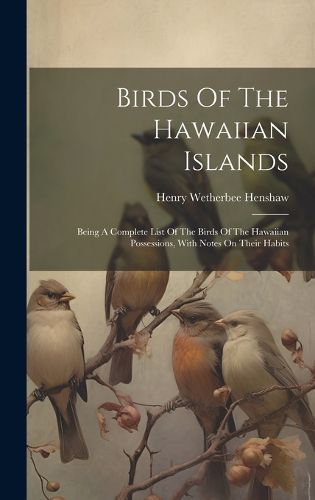 Cover image for Birds Of The Hawaiian Islands