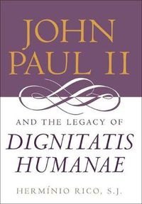 Cover image for John Paul II and the Legacy of Dignitatis Humanae