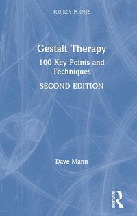 Cover image for Gestalt Therapy: 100 Key Points and Techniques