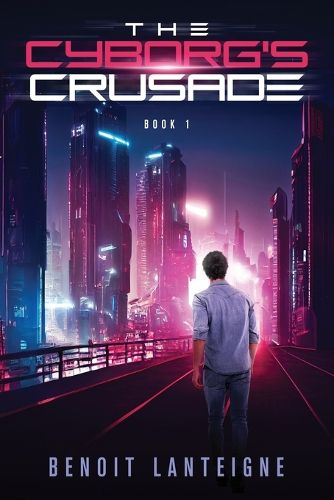Cover image for The Cyborg's Crusade