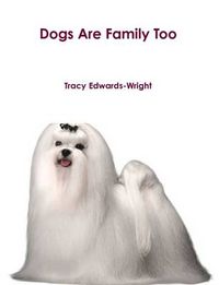 Cover image for Dogs Are Family Too