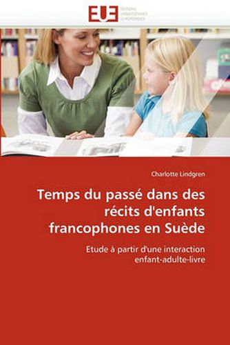 Cover image for Temps Du Pass Dans Des R Cits D'Enfants Francophones En Su de