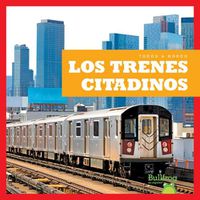 Cover image for Los Trenes Citadinos (City Trains)