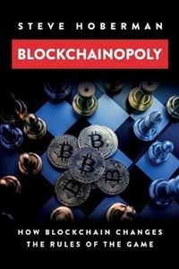 Cover image for Blockchainopoly: How Blockchain Changes the Rules of the Game