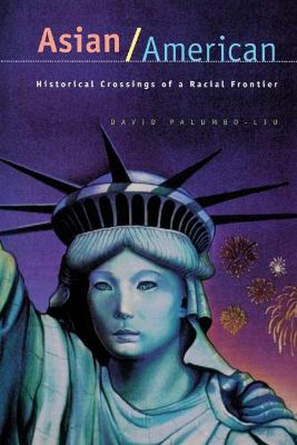 Cover image for Asian/American: Historical Crossings of a Racial Frontier