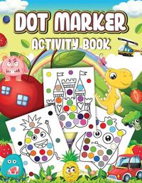 Cover image for Dot Markers Activity Book