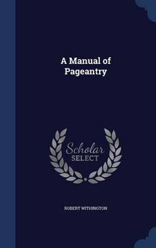 Cover image for A Manual of Pageantry