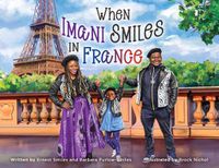 Cover image for When Imani Smiles in France