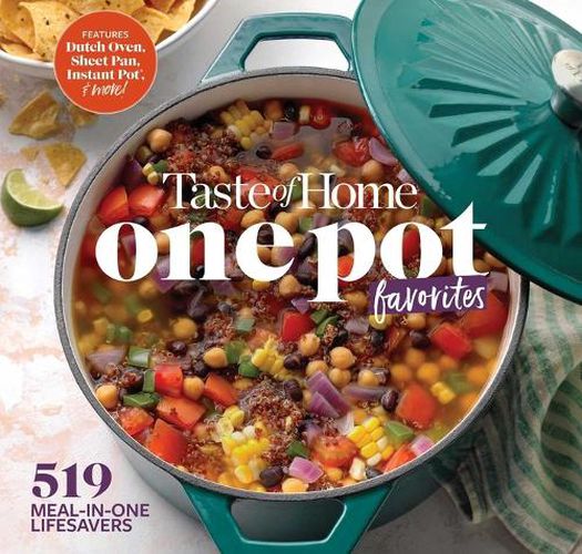 Cover image for Taste of Home One Pot Favorites: 519 Dutch Oven, Instant Pot(r), Sheet Pan and Other Meal-In-One Lifesavers