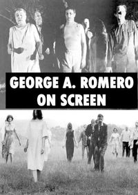 Cover image for George A. Romero On Screen