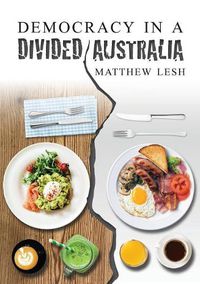 Cover image for Democracy in a Divided Australia