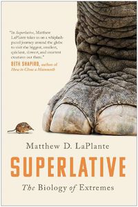 Cover image for Superlative: The Biology of Extremes