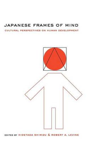 Cover image for Japanese Frames of Mind: Cultural Perspectives on Human Development
