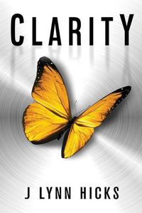 Cover image for Clarity: A Young Adult Dystopian Thriller (Clarity Chronicles, Book 1)