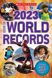 Cover image for Scholastic Book of World Records 2023