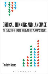 Cover image for Critical Thinking and Language: The Challenge of Generic Skills and Disciplinary Discourses