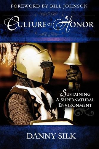 Cover image for Culture of Honor: Sustaining a Supernatural Environment