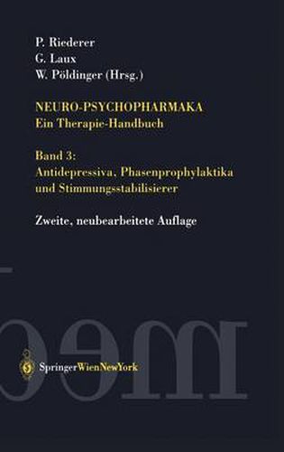 Cover image for Neuro-Psychopharmaka Ein Therapie-Handbuch: Band 3: Antidepressiva, Phasenprophylaktika Und Stimmungsstabilisierer