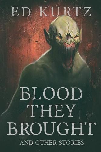 Cover image for Blood They Brought and Other Stories