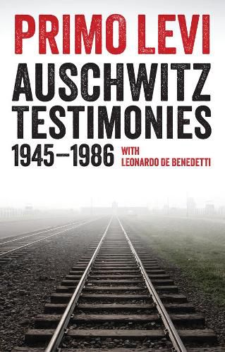 Auschwitz Testimonies - 1945-1986