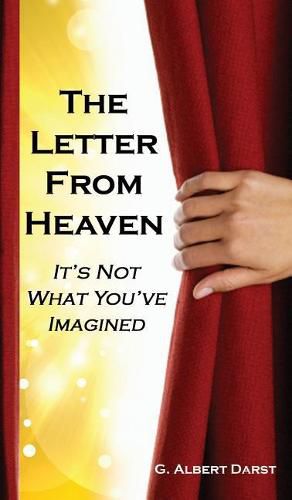 Cover image for The Letter from Heaven: It's Not What You've Imagined