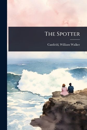 Cover image for The Spotter