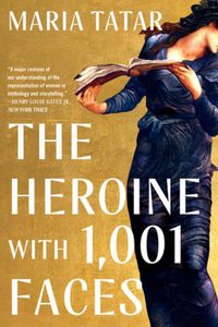 Cover image for The Heroine with 1001 Faces