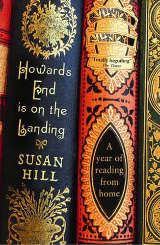 Howards End is on the Landing: A year of reading from home