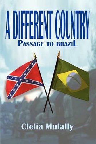 Cover image for A Different Country: Passage to Brazil