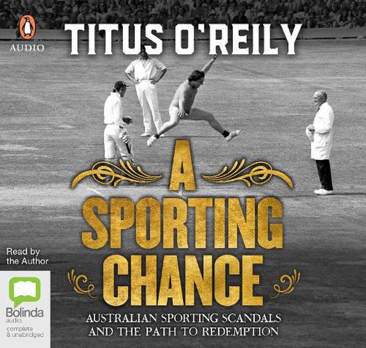 A Sporting Chance: Australian Sporting Scandals and the Path to Redemption