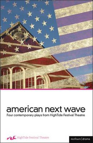 Cover image for American Next Wave: Four Contemporary Plays from the HighTide Festival