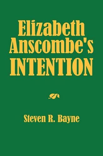 Cover image for Elizabeth Anscombe's Intention