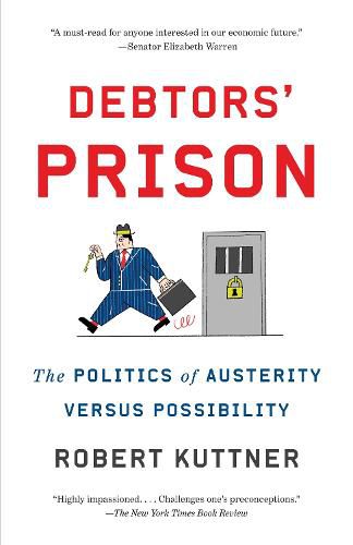 Cover image for Debtors' Prison: The Politics of Austerity Versus Possibility